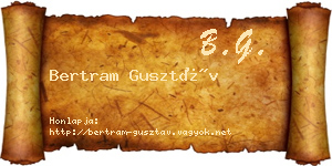 Bertram Gusztáv névjegykártya